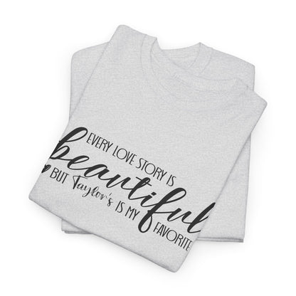 Taylor's Love Story, Beautiful Unisex Heavy Cotton Tee,