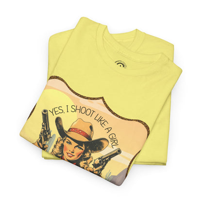 Personalized, Western Style Graphic Tee - "Yes, I Shoot Like A Girl", Cowgirl Shirt, Gift for Her, Feminist Apparel, Casualwear, Rodeo Outfit