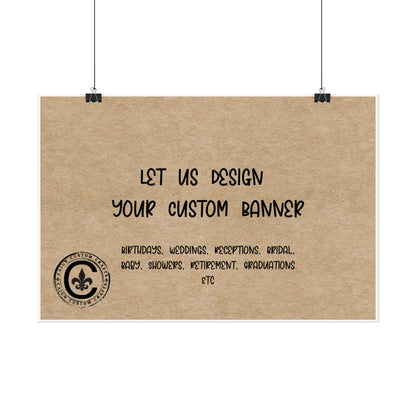 Personalized Rolled Banners for Weddings, Birthdays, Graduations, Celebrations, Unique Event Decor