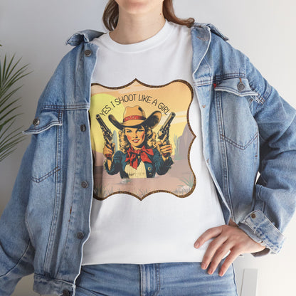 Personalized, Western Style Graphic Tee - "Yes, I Shoot Like A Girl", Cowgirl Shirt, Gift for Her, Feminist Apparel, Casualwear, Rodeo Outfit