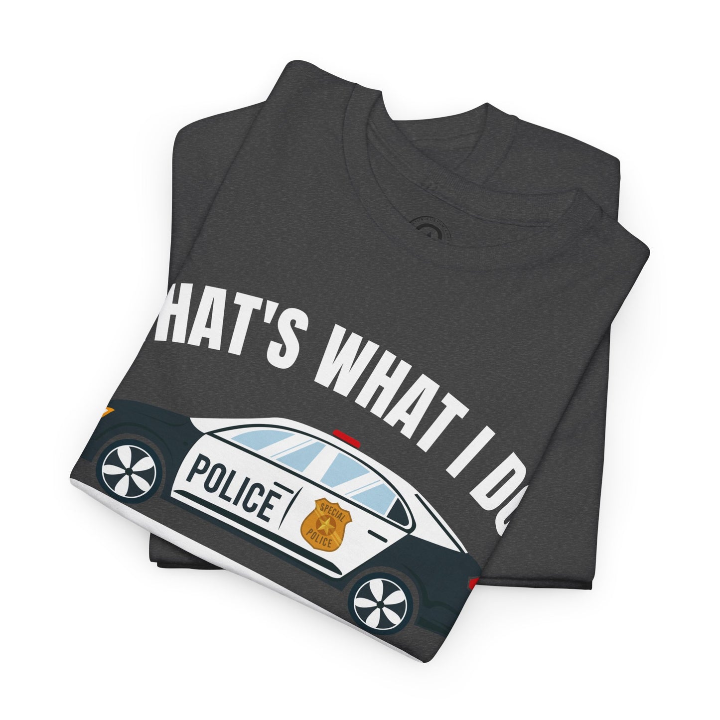 Cop, I drive a woo woo car and I know things Graphic Tee, T-Shirt, Unisex Humor Shirt, Gifts for Friends, Casual Wear, law enforcement