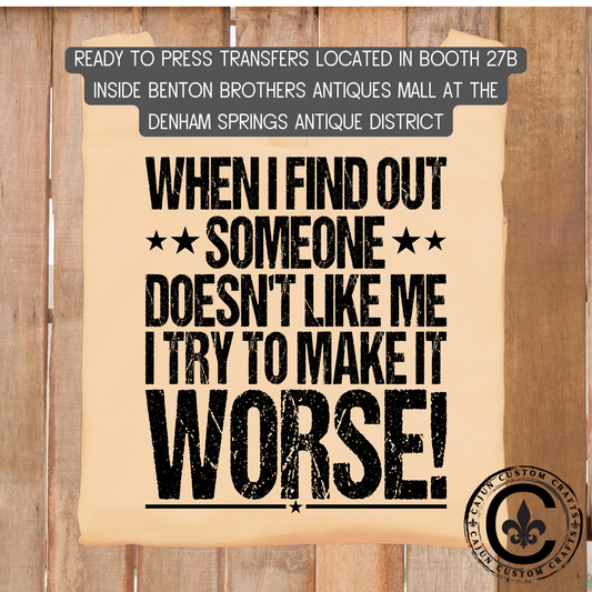 doesn't like me dtf transfer, tshirt, tumbler, jewelry