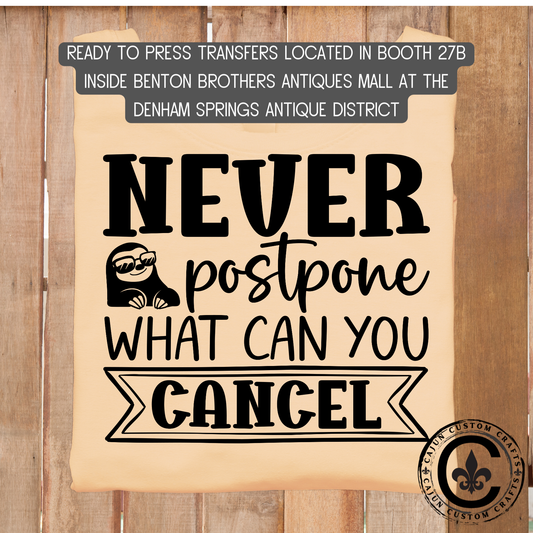 postpone, cancel dtf transfer, tshirt, tumbler, jewelry