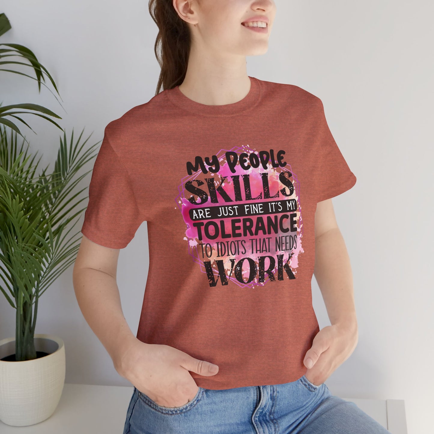 My People Skills, Idiots, Sarcasm, Sarcastic Tshirt