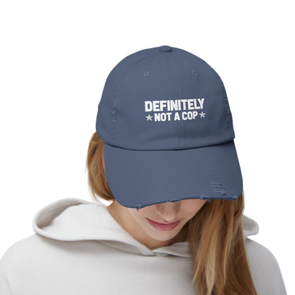 Definitely NOT a cop, Unisex Distressed Cap, Funny Hat, Casual Gift, Everyday Wear, Cool Accessory, Adjustable Cap