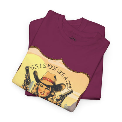 Personalized, Western Style Graphic Tee - "Yes, I Shoot Like A Girl", Cowgirl Shirt, Gift for Her, Feminist Apparel, Casualwear, Rodeo Outfit
