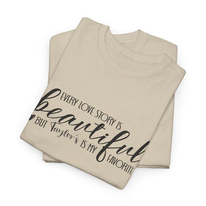 Taylor's Love Story, Beautiful Unisex Heavy Cotton Tee,