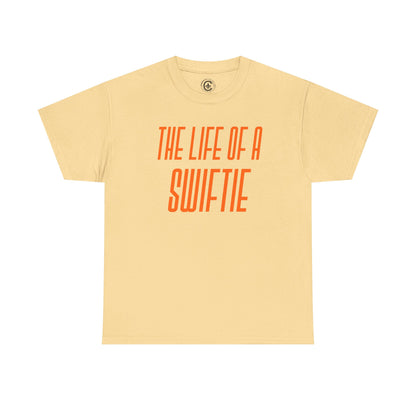 The life of a Swiftie  Unisex Heavy Cotton T-Shirt Music Lover Shirt, TS12 12 Swiftie