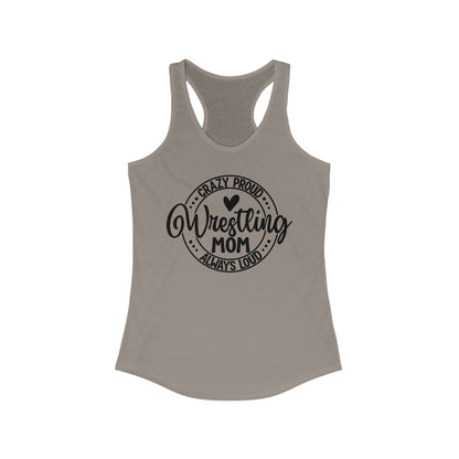 Wrestling mom, Crazy, proud, always loud, Women's Racerback Tank Top, Perfect for Game Day, Sports Events, Tailgating, and Everyday Wear