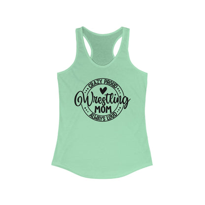 Wrestling mom, Crazy, proud, always loud, Women's Racerback Tank Top, Perfect for Game Day, Sports Events, Tailgating, and Everyday Wear