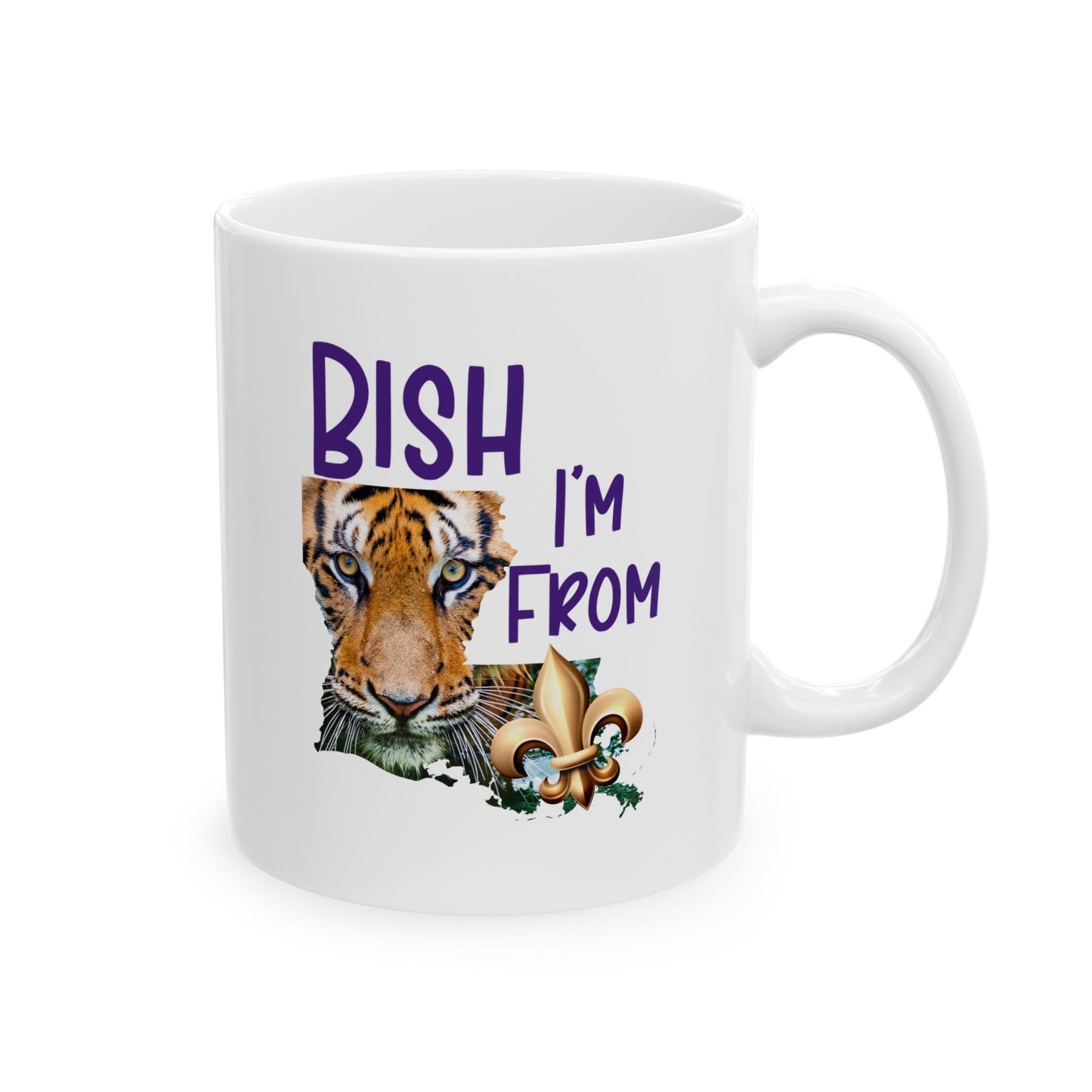 I'm from Louisiana, Coffee Mug 11oz or 15 oz, Baton Rouge, Tigers