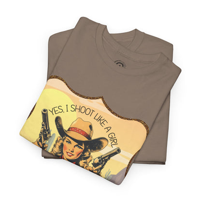 Personalized, Western Style Graphic Tee - "Yes, I Shoot Like A Girl", Cowgirl Shirt, Gift for Her, Feminist Apparel, Casualwear, Rodeo Outfit