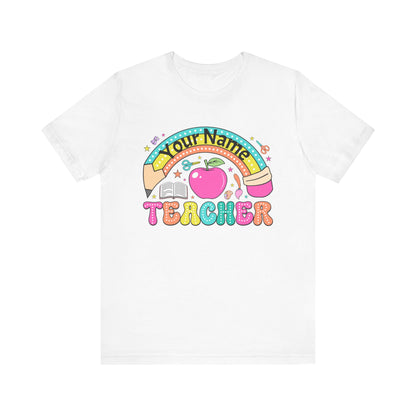 Personalized Teacher T-Shirt, Cute Teacher Gift, Back to School Shirt, Apparel, Custom Name Tee