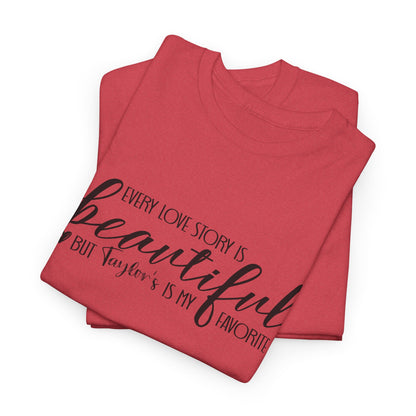 Taylor's Love Story, Beautiful Unisex Heavy Cotton Tee,