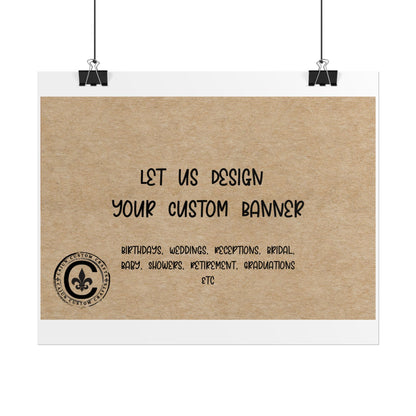 Personalized Rolled Banners for Weddings, Birthdays, Graduations, Celebrations, Unique Event Decor