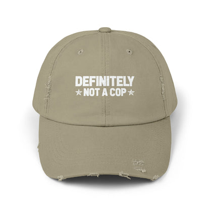 Definitely NOT a cop, Unisex Distressed Cap, Funny Hat, Casual Gift, Everyday Wear, Cool Accessory, Adjustable Cap