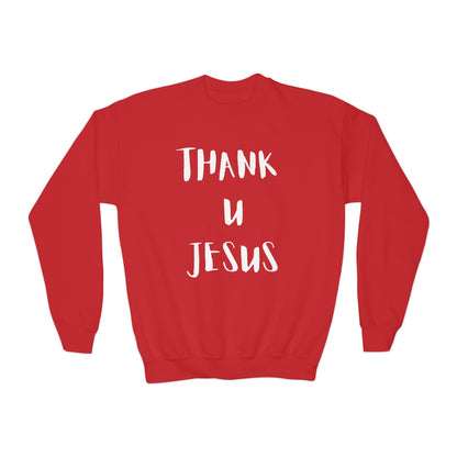 Youth Crewneck Sweatshirt - Thank U Jesus, Faithful Crewneck, Christian Youth Apparel, Inspirational Gift, Bible Verse Sweatshirt