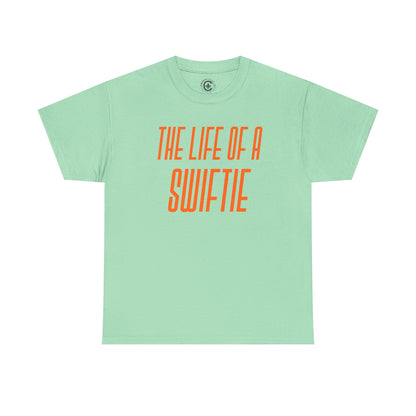 The life of a Swiftie  Unisex Heavy Cotton T-Shirt Music Lover Shirt, TS12 12 Swiftie