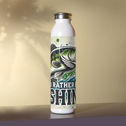 I'd Rather Be Fishing Slim Water Bottle, Outdoor Gear, Fisherman Gift, Sports Bottle, Eco-Friendly Hydration, Fishing Enthusiast Enjoyment