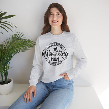 Crazy Loud Wrestling Mom Sweatshirt | Unisex Crewneck | Game Day Apparel, Sports Hoodie, Relaxed Fit, Fan Gear,
