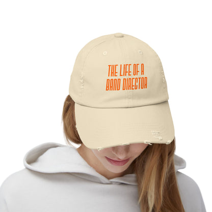 The life of a Band Director, Casual Hat, Music Lover Gift, Band Teacher Accessory, Fun Cap for Daily Wear