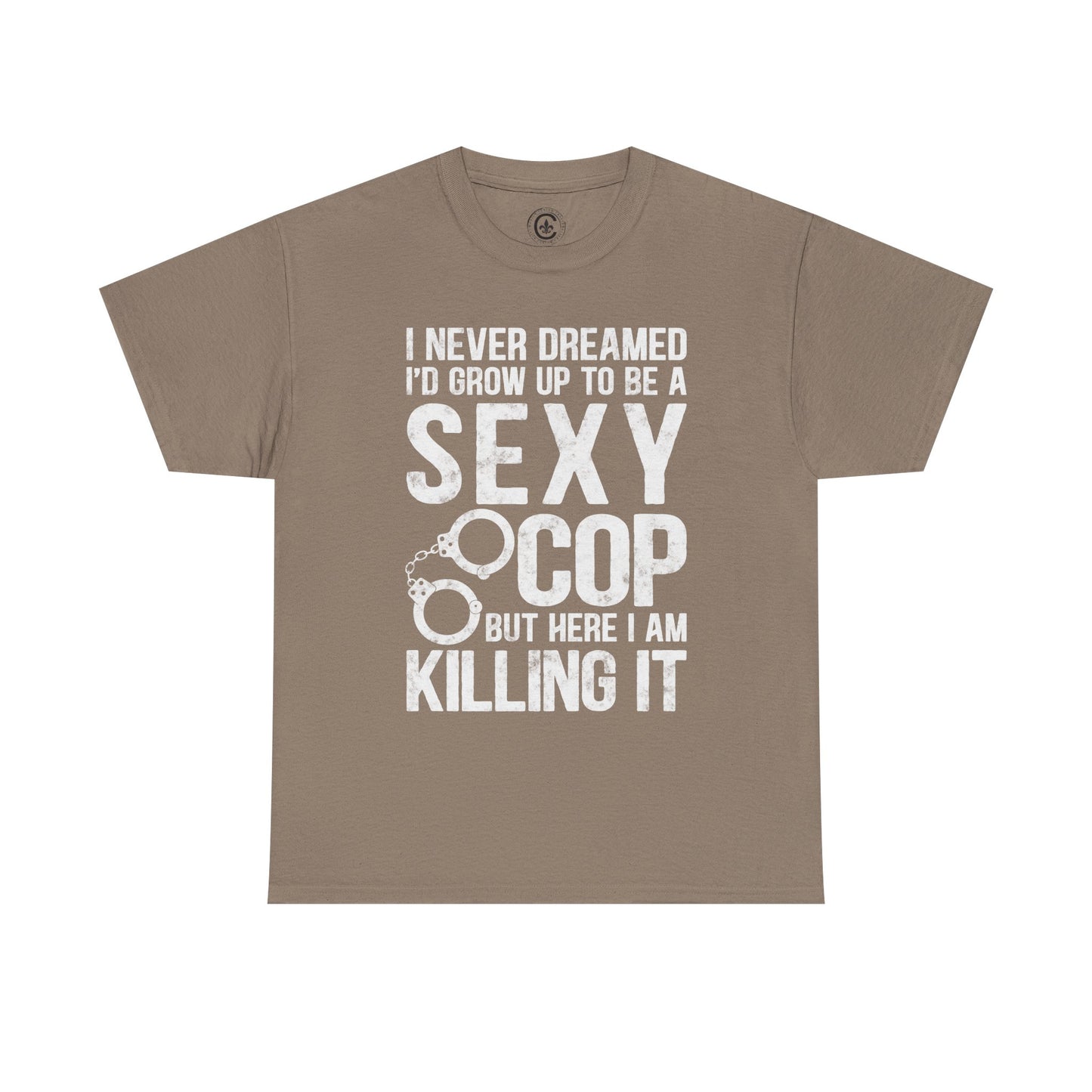 Sexy Cop Graphic Tee, T-Shirt, Unisex Humor Shirt, Gifts for Friends, Casual Wear, law enforcement