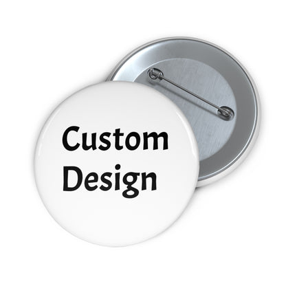 Personalized  Pin Buttons for Personal Touch, Customized Gifts, Party Favors, Event Accessories, Wearable Art