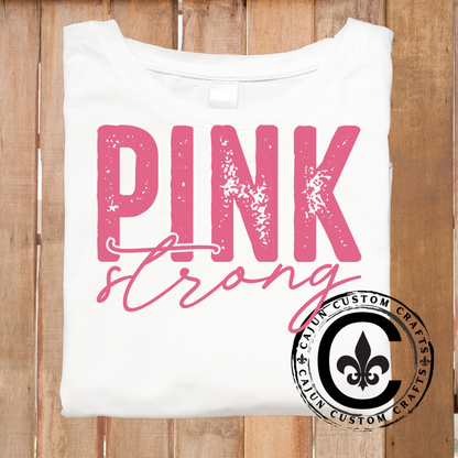 Pink Strong, October, Breast Cancer Awarness