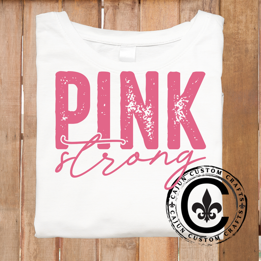 Pink Strong, October, Breast Cancer Awarness