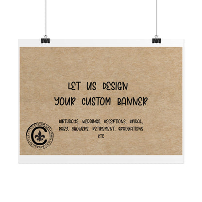 Personalized Rolled Banners for Weddings, Birthdays, Graduations, Celebrations, Unique Event Decor