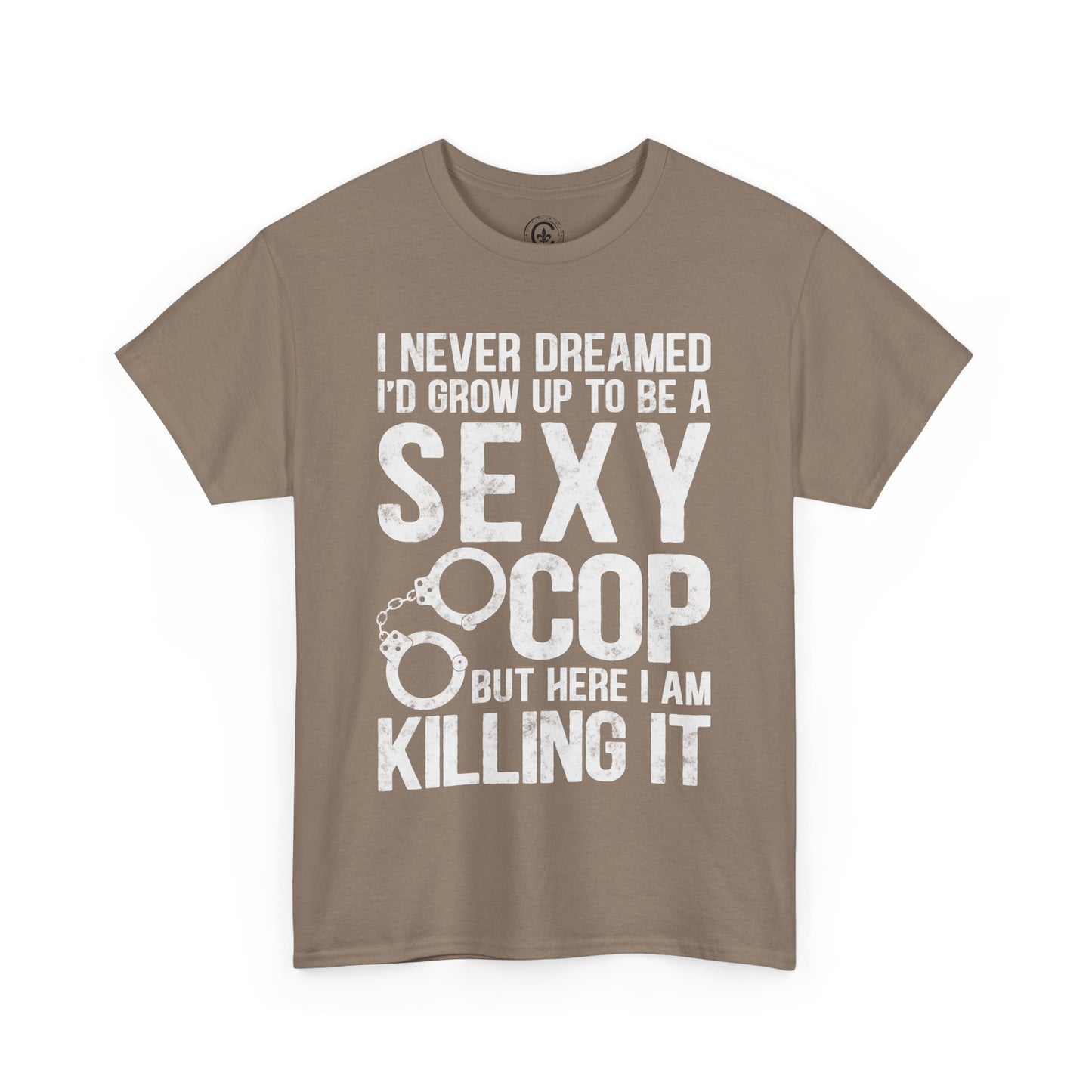 Sexy Cop Graphic Tee, T-Shirt, Unisex Humor Shirt, Gifts for Friends, Casual Wear, law enforcement
