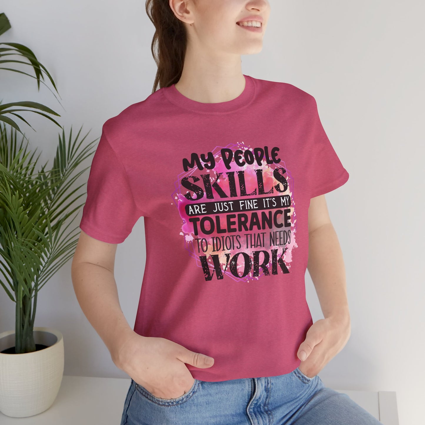 My People Skills, Idiots, Sarcasm, Sarcastic Tshirt