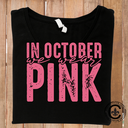 In October We wear pink, October, Breast Cancer Awareness