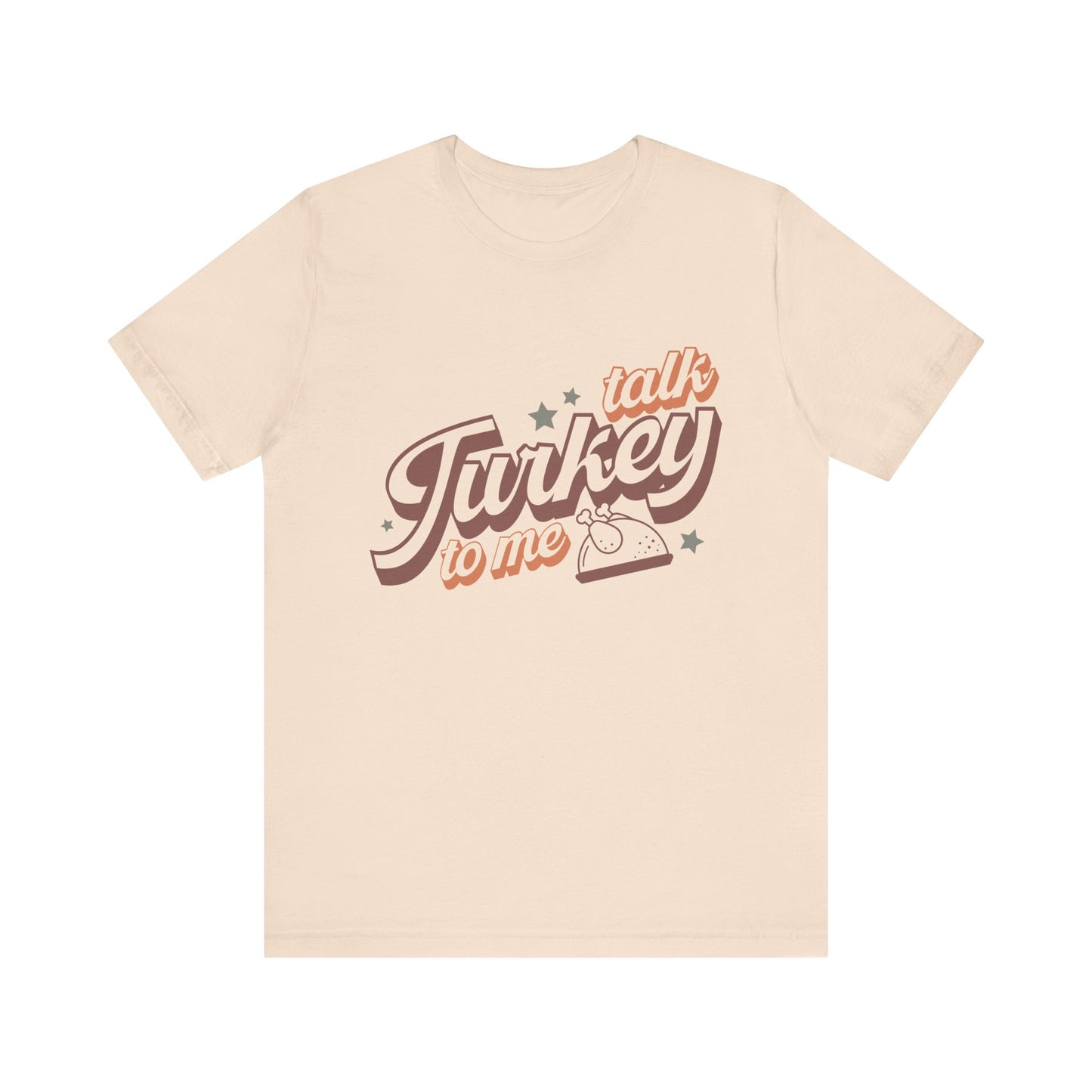 Thanksgiving Tee, Funny Turkey Shirt, Talk Turkey with me