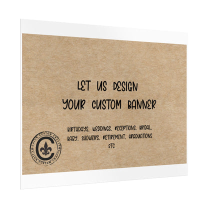 Personalized Rolled Banners for Weddings, Birthdays, Graduations, Celebrations, Unique Event Decor