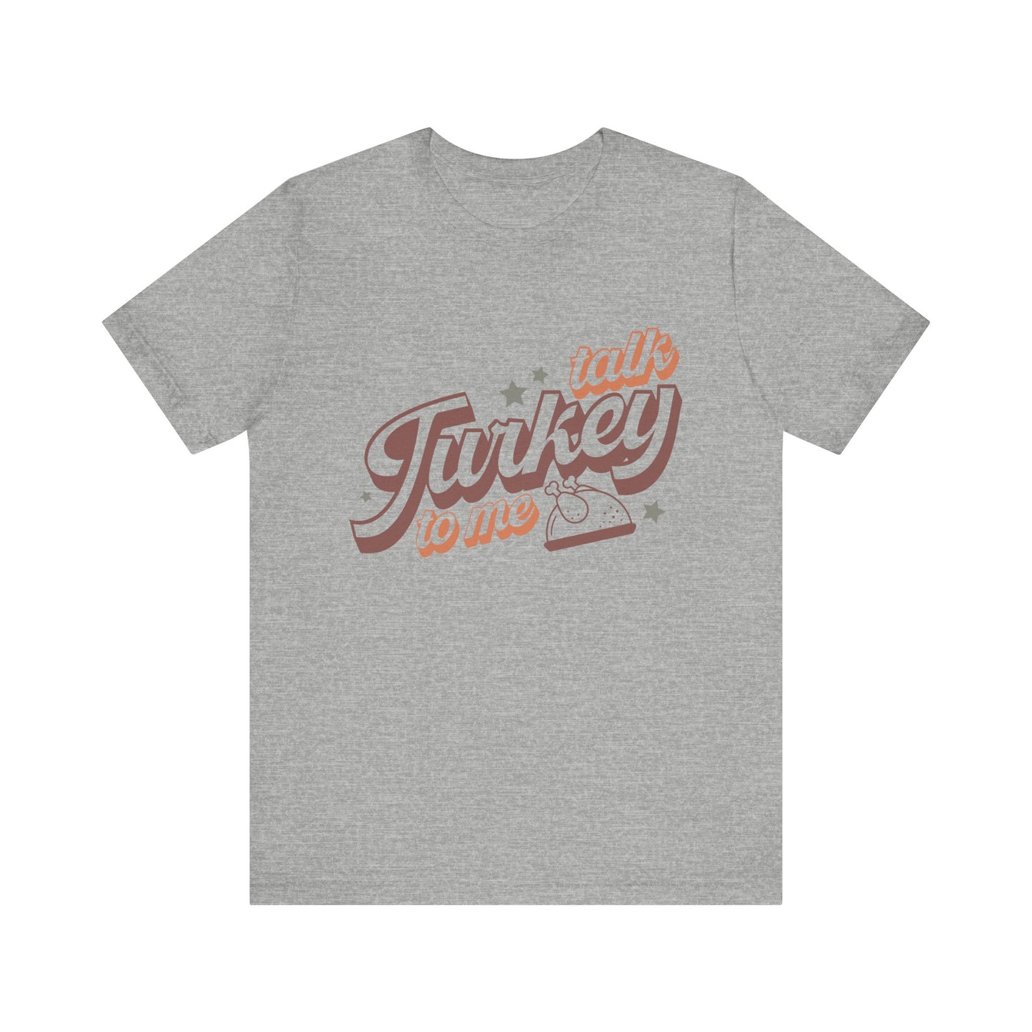 Thanksgiving Tee, Funny Turkey Shirt, Talk Turkey with me