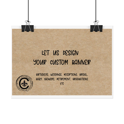 Personalized Rolled Banners for Weddings, Birthdays, Graduations, Celebrations, Unique Event Decor