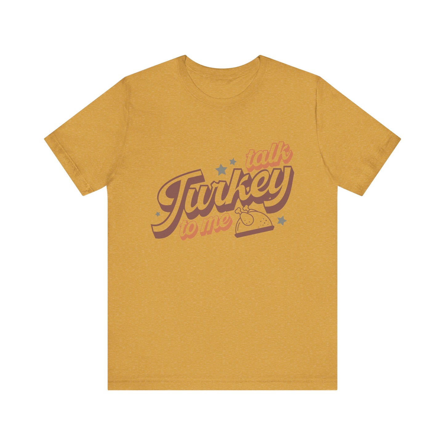 Thanksgiving Tee, Funny Turkey Shirt, Talk Turkey with me