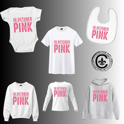 In October We wear pink, October, Breast Cancer Awareness