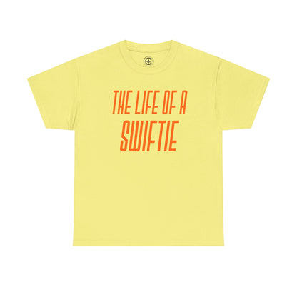 The life of a Swiftie  Unisex Heavy Cotton T-Shirt Music Lover Shirt, TS12 12 Swiftie
