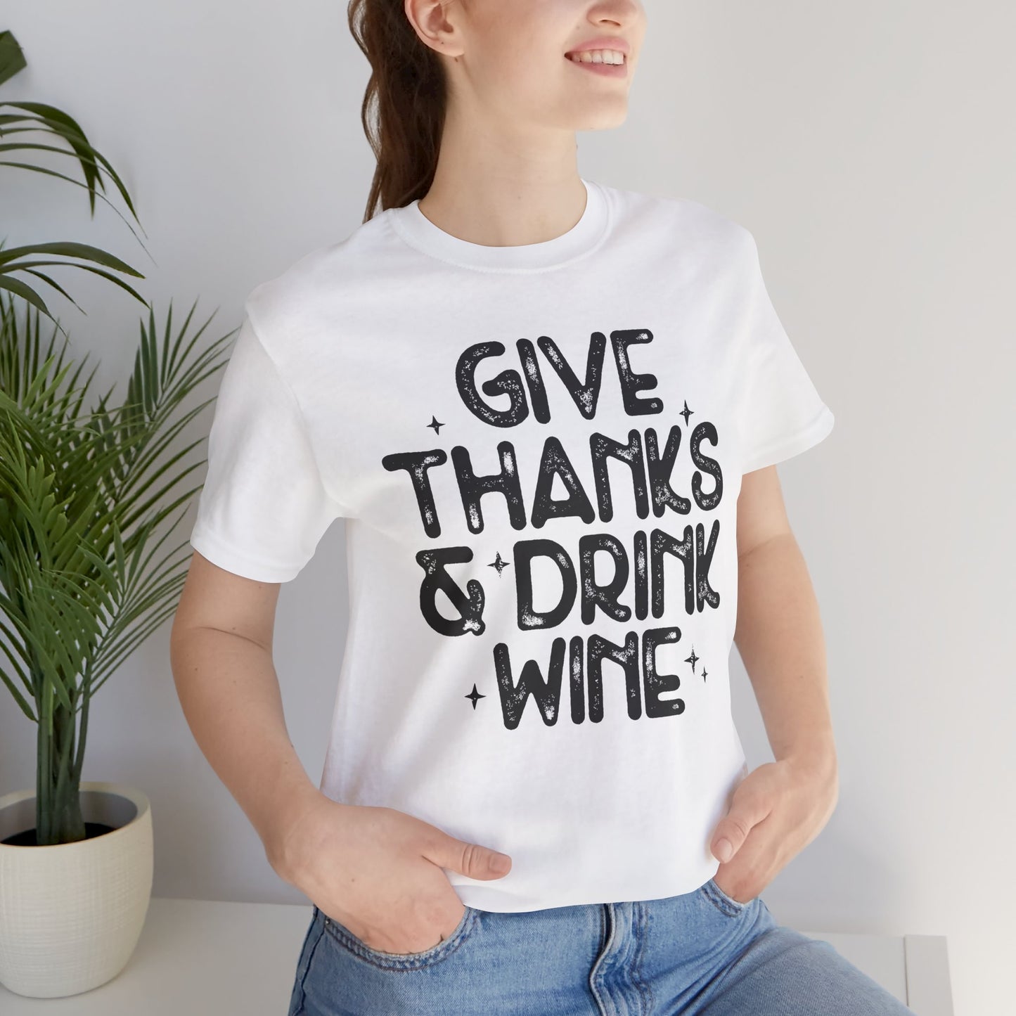 Thanksgiving Wine T-Shirt, Give Thanks and Drink Wine