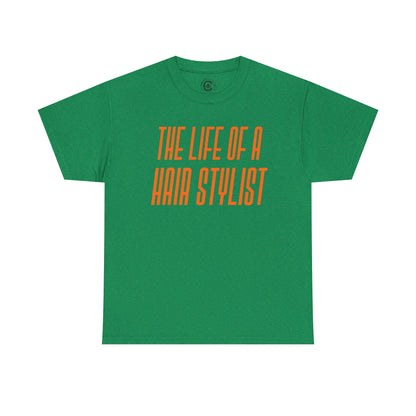 The life of a Hair Stylist  Unisex Heavy Cotton T-Shirt Music Lover Shirt, TS12 12 Swiftie