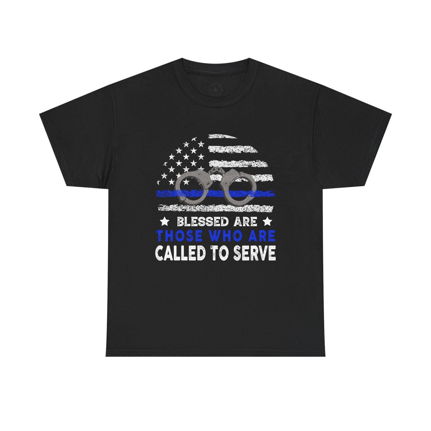 Blessed are those who are called to serve, first responder, Graphic Tee, T-Shirt, Unisex Humor Shirt, Gifts for Friends, Casual Wear, law enforcement