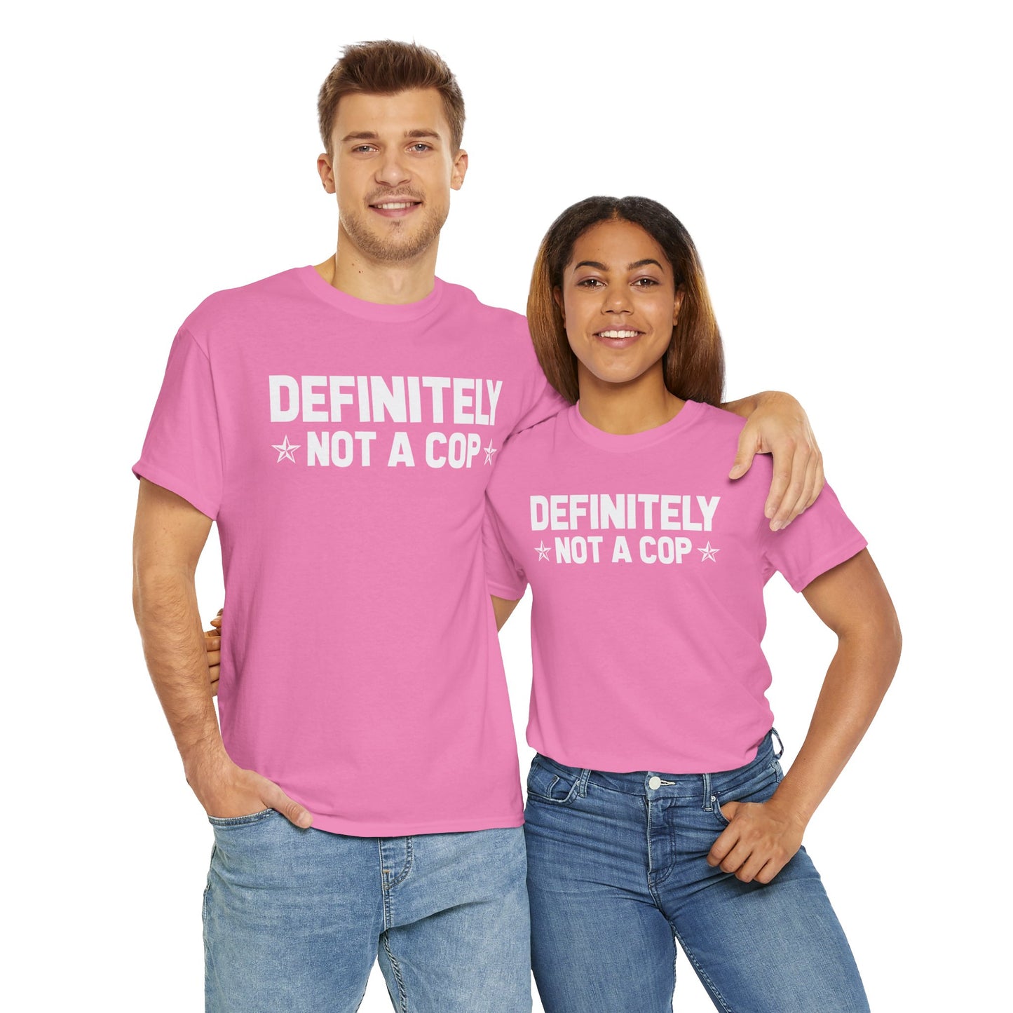 Definitely not a cop Funny Graphic Tee,  T-Shirt, Unisex Humor Shirt, Gifts for Friends, Casual Wear, Statement Tee