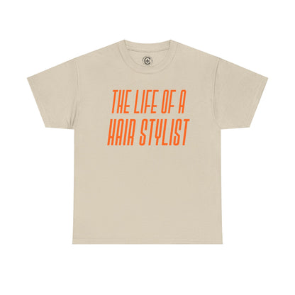 The life of a Hair Stylist  Unisex Heavy Cotton T-Shirt Music Lover Shirt, TS12 12 Swiftie