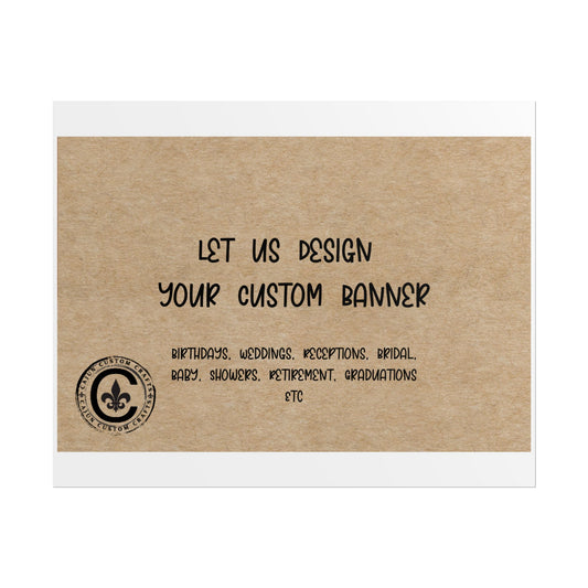 Personalized Rolled Banners for Weddings, Birthdays, Graduations, Celebrations, Unique Event Decor
