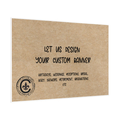 Personalized Rolled Banners for Weddings, Birthdays, Graduations, Celebrations, Unique Event Decor
