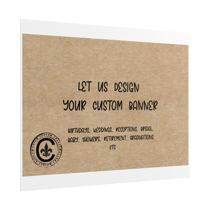 Personalized Rolled Banners for Weddings, Birthdays, Graduations, Celebrations, Unique Event Decor