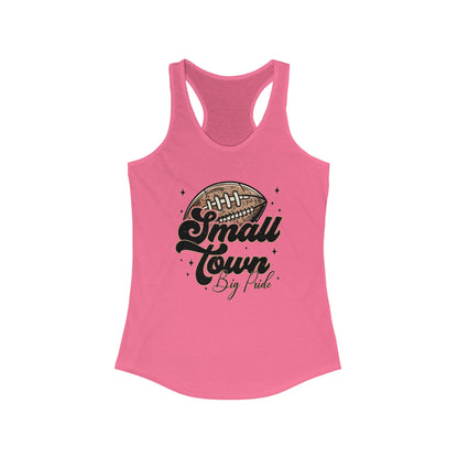 Small Town Football Women's Racerback Tank Top, Perfect for Game Day, Sports Events, Tailgating, and Everyday Wear