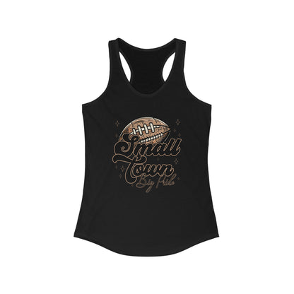 Small Town Football Women's Racerback Tank Top, Perfect for Game Day, Sports Events, Tailgating, and Everyday Wear